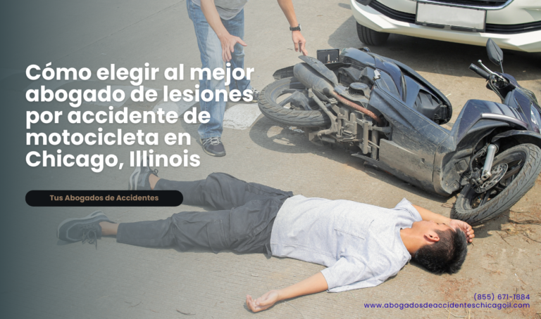 Cómo elegir al mejor abogado de lesiones por accidente de motocicleta en Chicago, Illinois