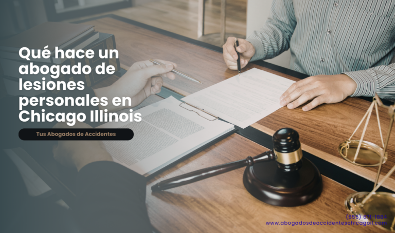 Qué hace un abogado de lesiones personales en Chicago Illinois