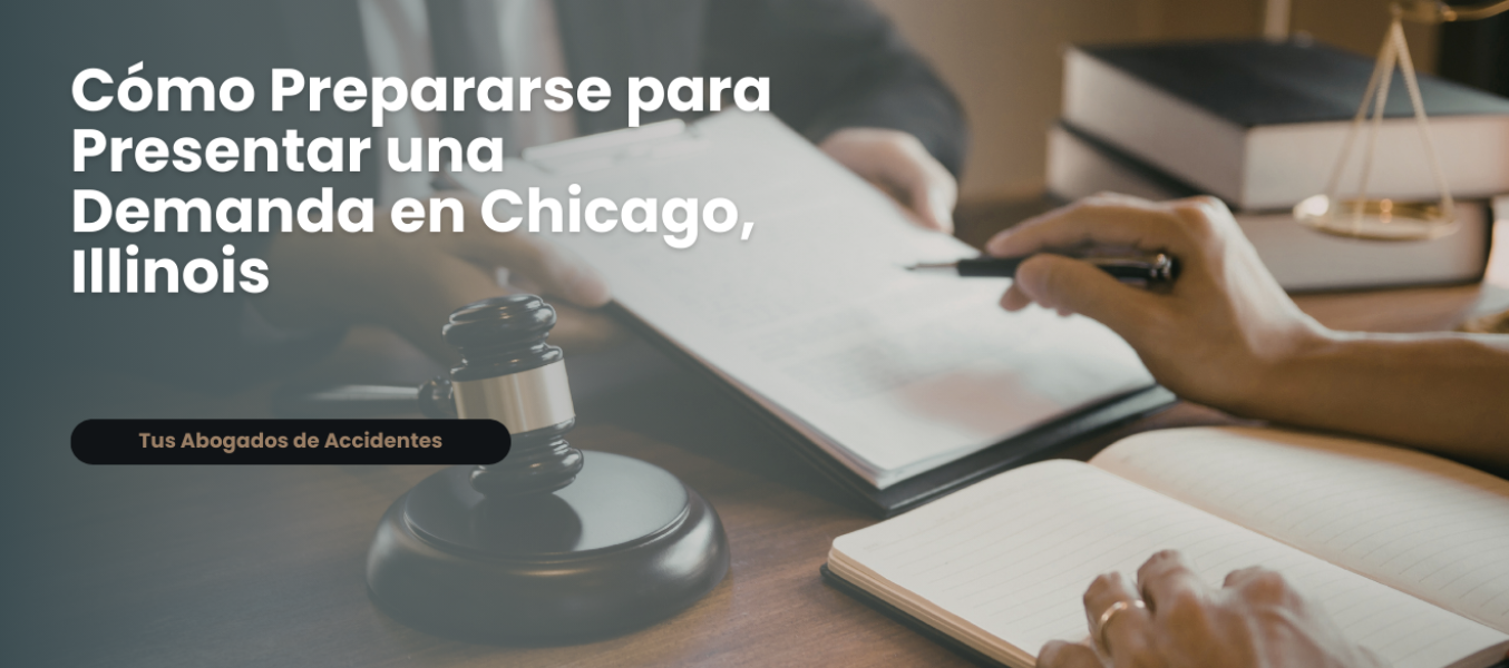 CΓ³mo Prepararse para Presentar una Demanda en Chicago, Illinois