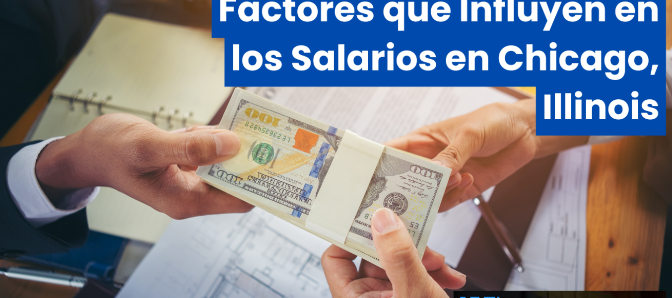Factores que Influyen en los Salarios en Chicago, Illinois