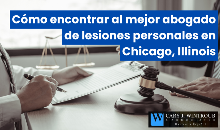 Cómo encontrar al mejor abogado de lesiones personales en Chicago, Illinois