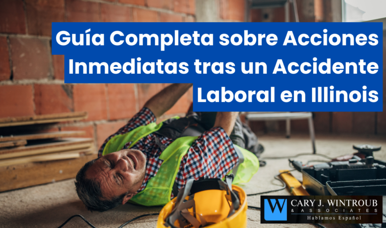 Guía Completa sobre Acciones Inmediatas tras un Accidente Laboral en Illinois